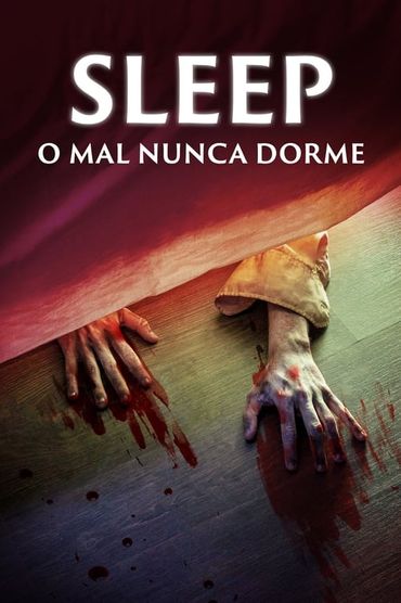 Sleep: O Mal Nunca Dorme